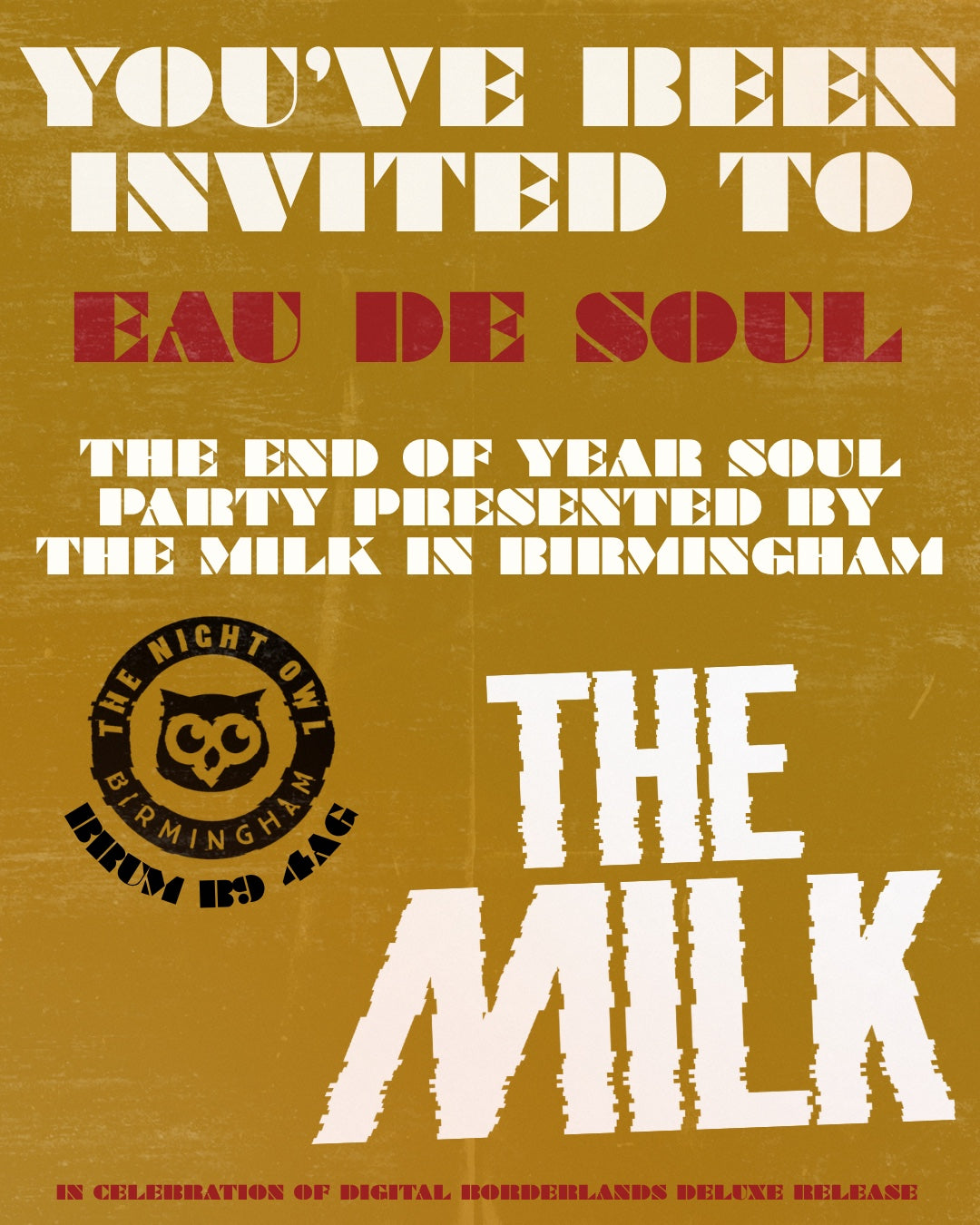 Eau De Soul poster: the end of year soul party presented by The Milk at The Night Owl, Birmingham