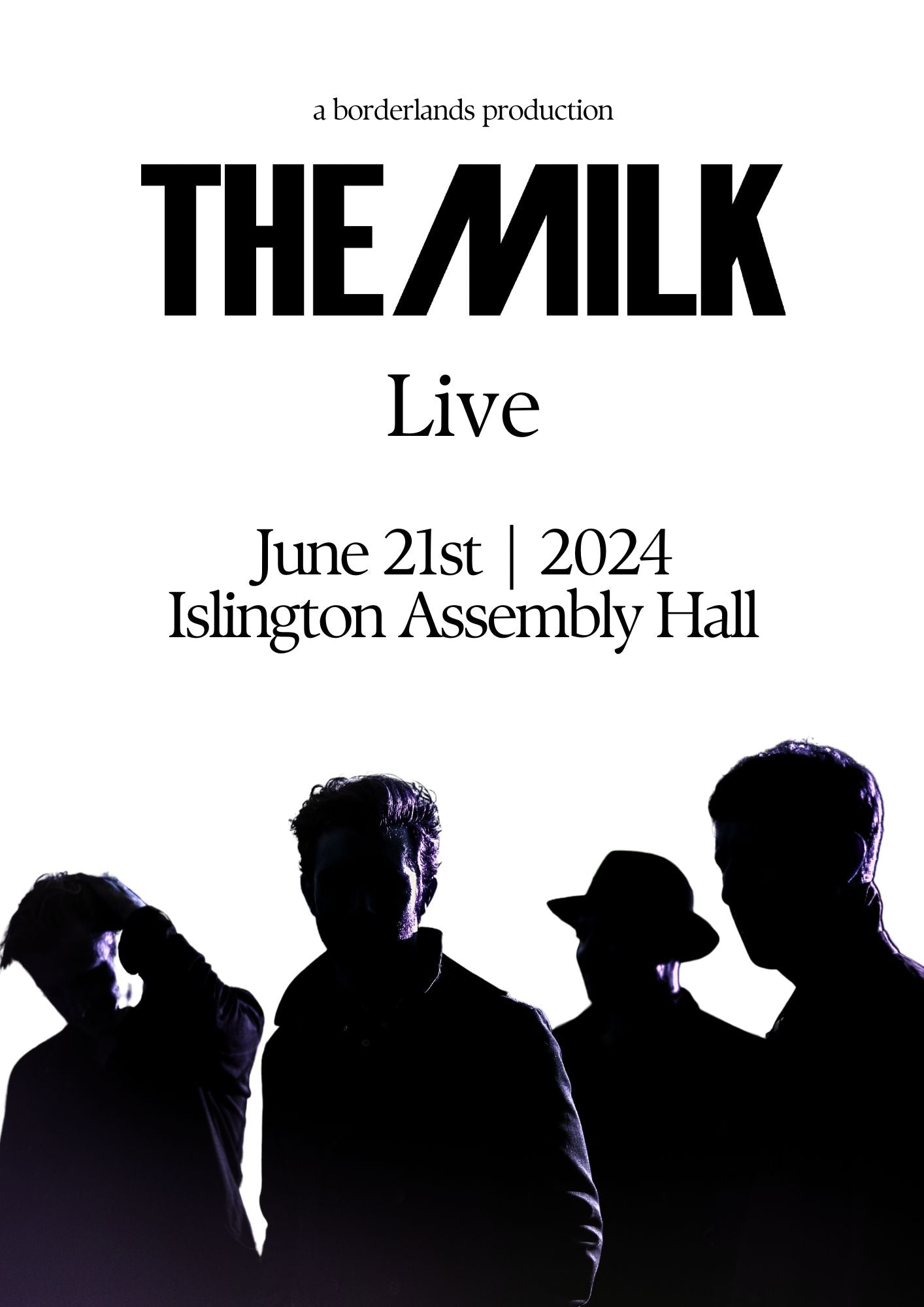 The Milk at Islington Assembly Hall - General Standing Ticket - The Milk Official Site - Ticket